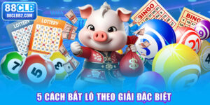 cách bắt lô theo giải đặc biệt