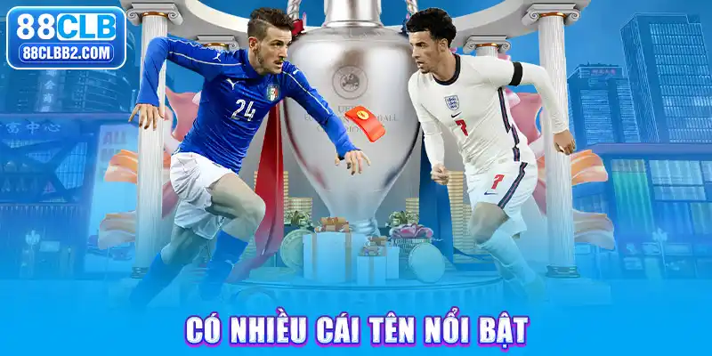 Nhiều cái tên nổi bật