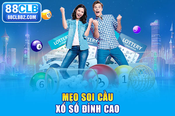 Mẹo soi cầu xổ số đỉnh cao