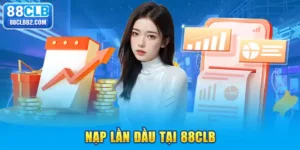 nạp lần đầu tại 88clb