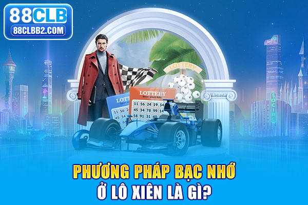 Phương pháp bạc nhớ ở lô xiên