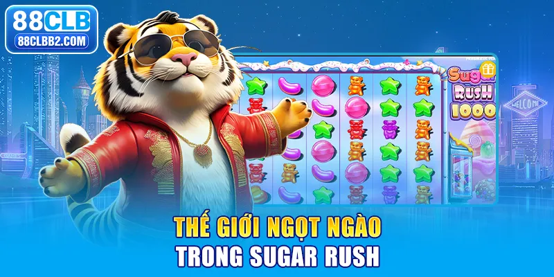 Thế giới ngọt ngào trong Sugar Rush