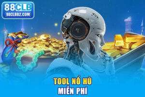 tool nổ hũ miễn phí