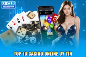 Top 10 casino online uy tín