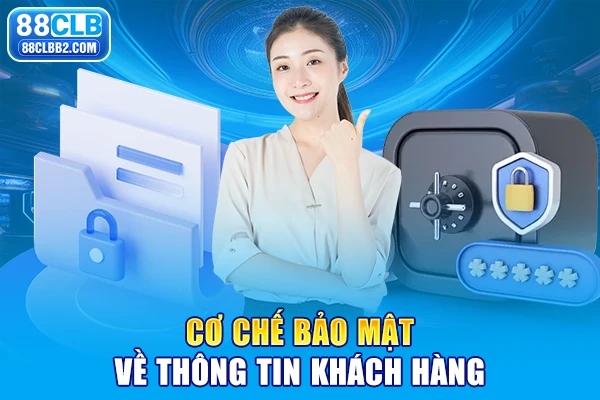 Cơ chế bảo mật về thông tin khách hàng