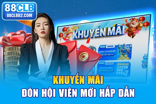 Khuyến mãi đón hội viên mới hấp dẫn